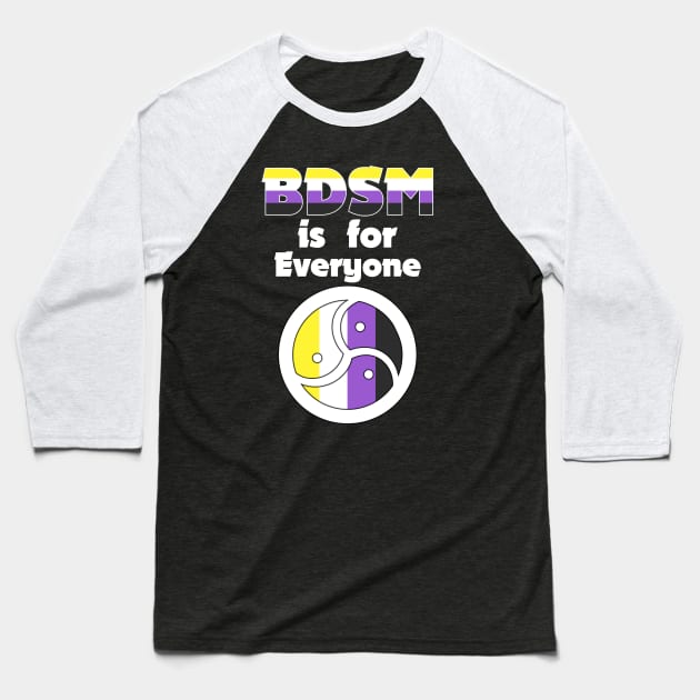 BDSM is for Everyone (Nonbinary) Baseball T-Shirt by LeatherRebel75